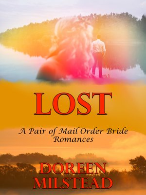 cover image of Lost (A Pair of Mail order Bride Romances)